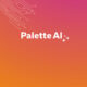 Palette AI